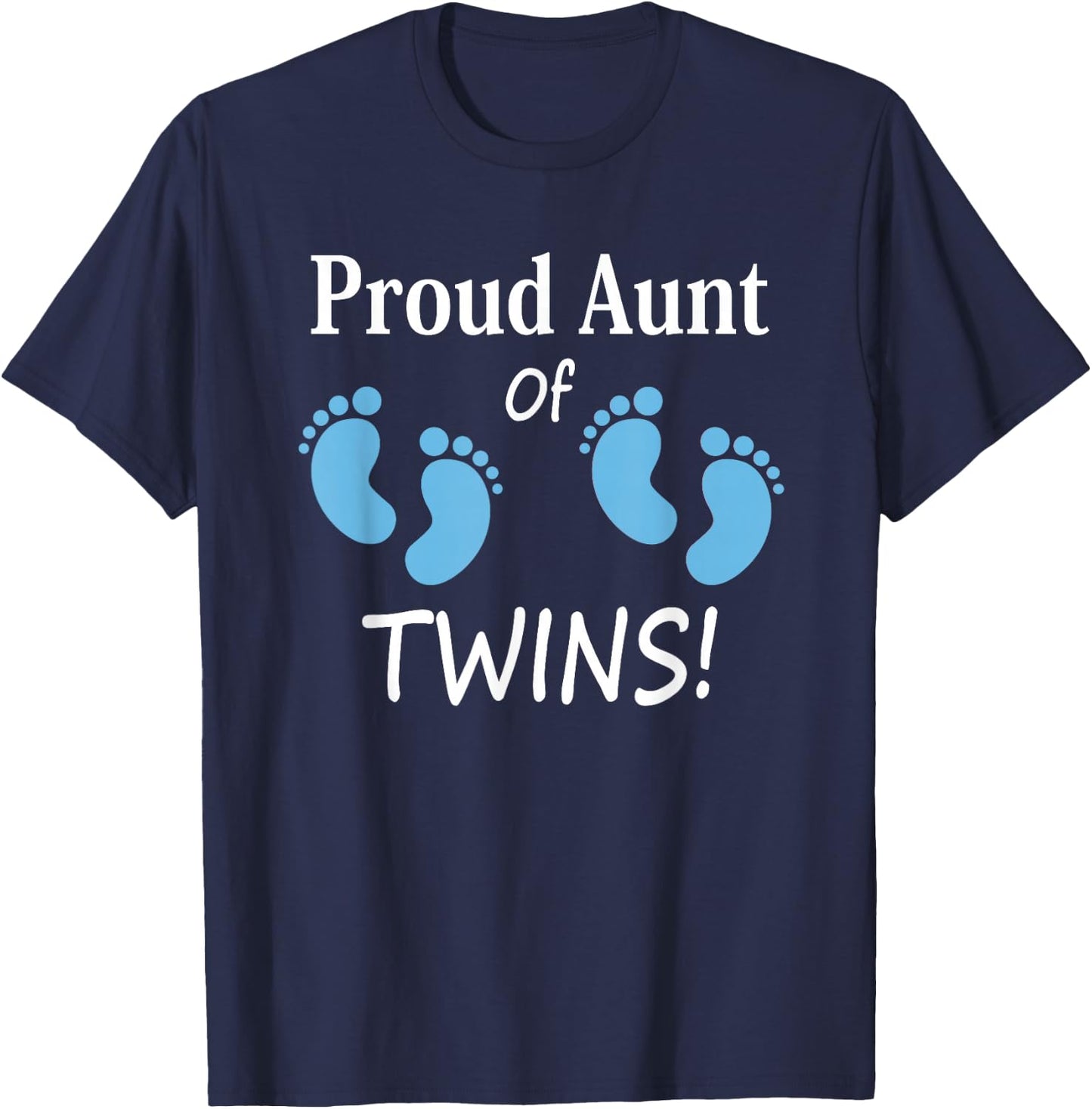 Proud Aunt of Twin Boys Footprint Design Special Auntie T-Shirt - T-Shirt | Navy