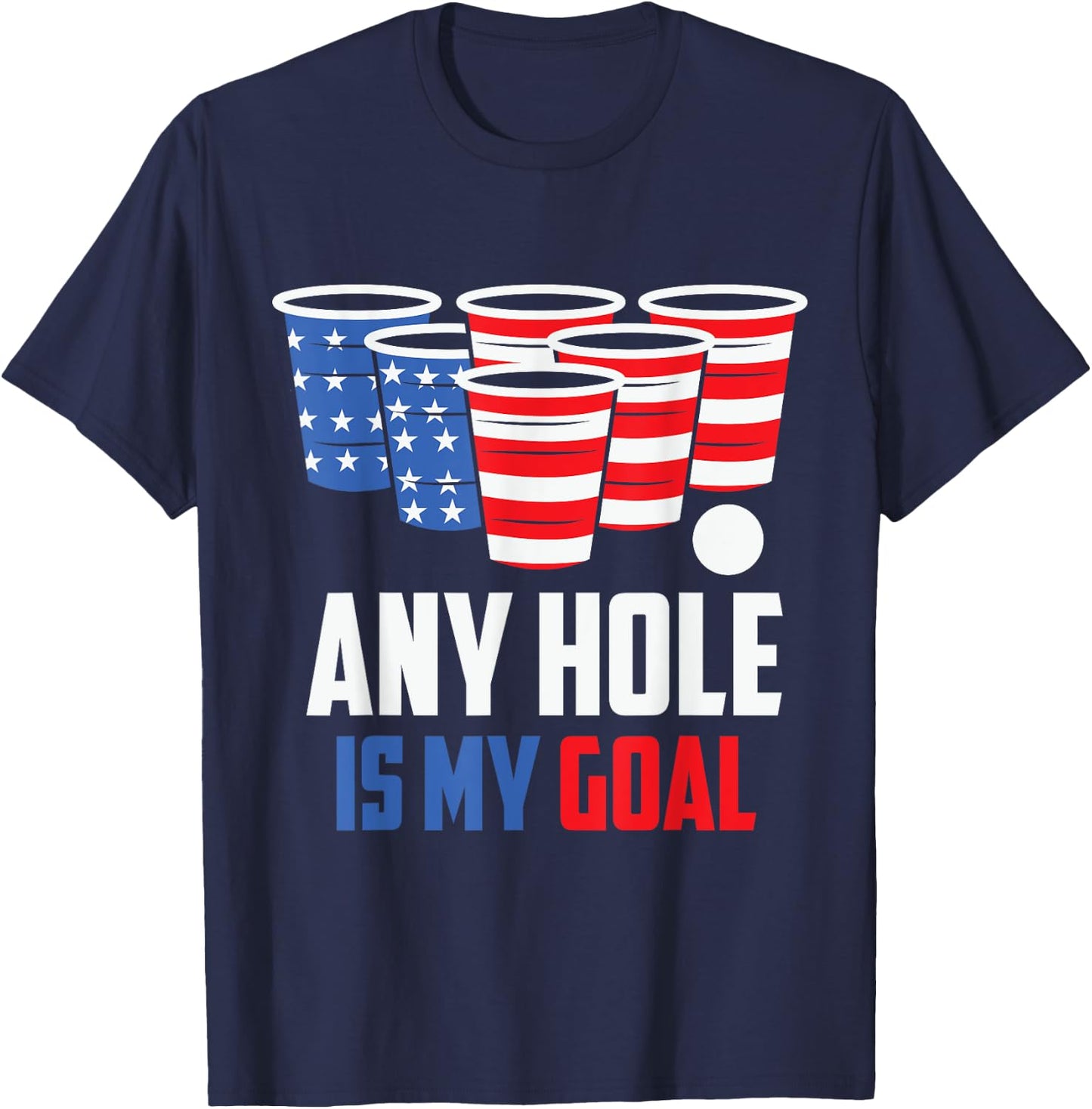Any Hole is my Goal Beerpong American Flag T-Shirt - T-Shirt | Navy