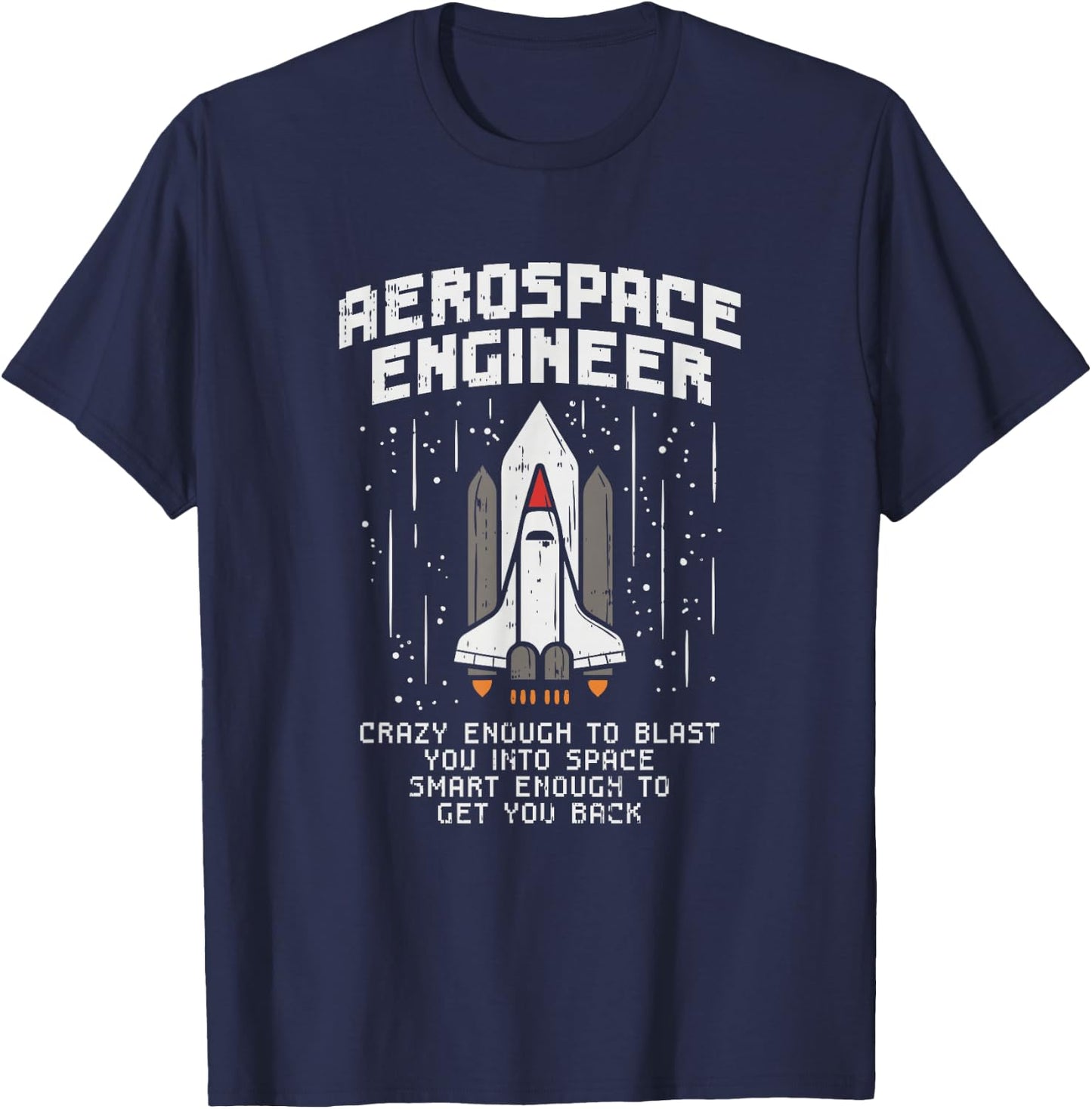 Funny Astronaut Engineer Space Flight Gifts T-Shirt - T-Shirt | Navy
