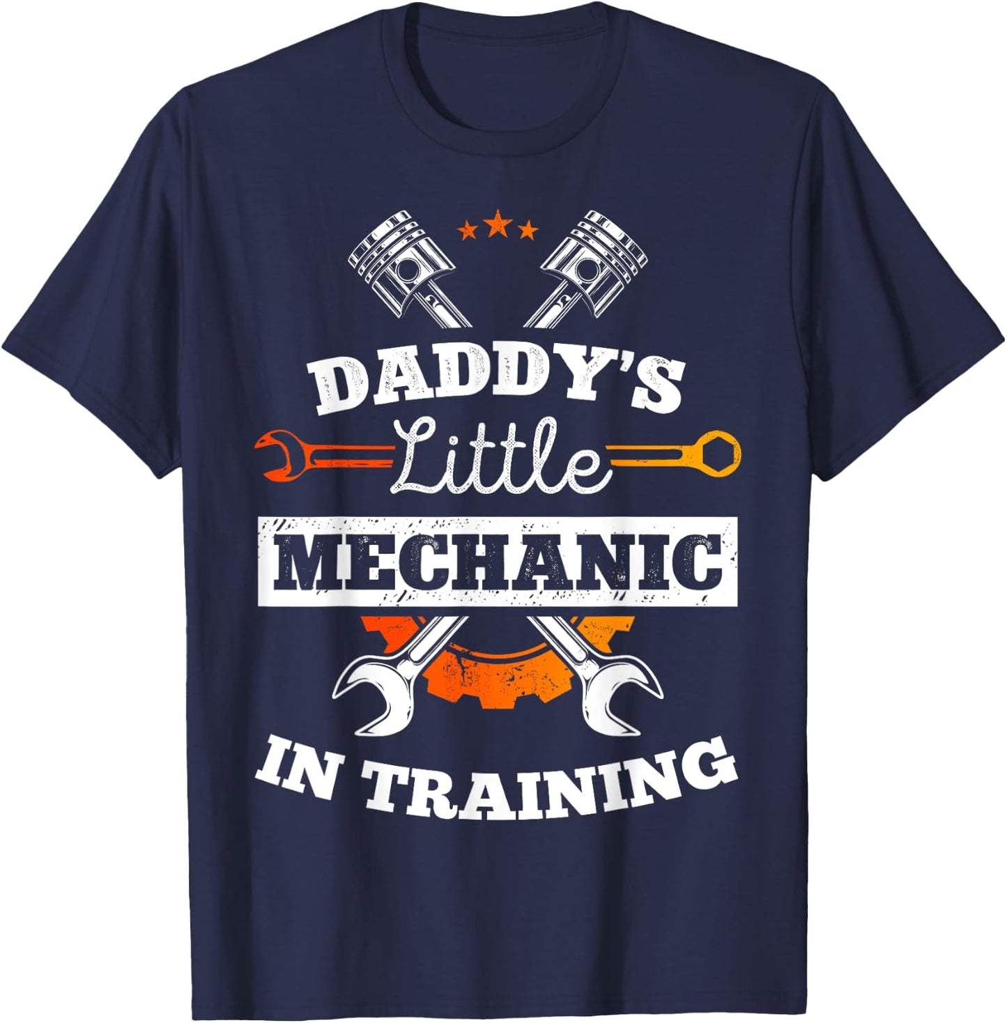 Daddy's Little Mechanic In Training Auto Repairman Dad T-Shirt - T-Shirt | Navy