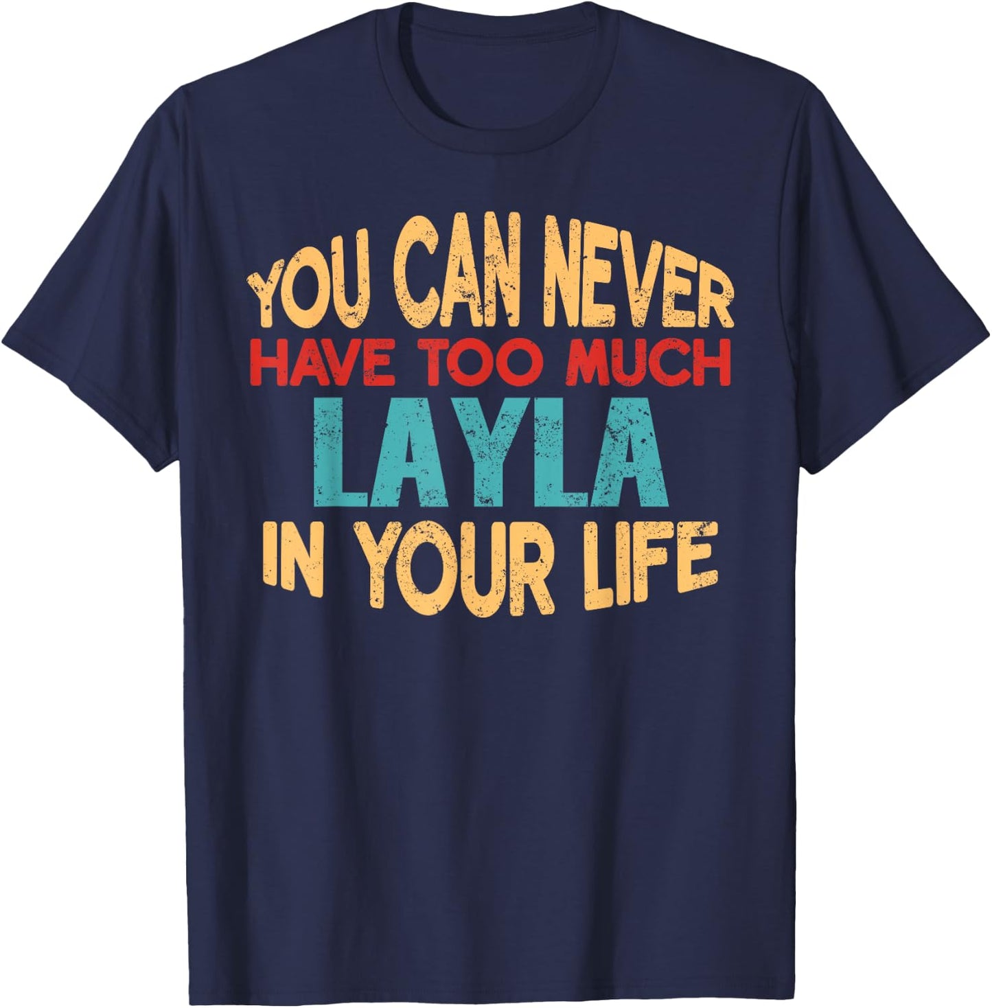 Funny Layla Personalised First Name Joke Item T-Shirt - T-Shirt | Navy