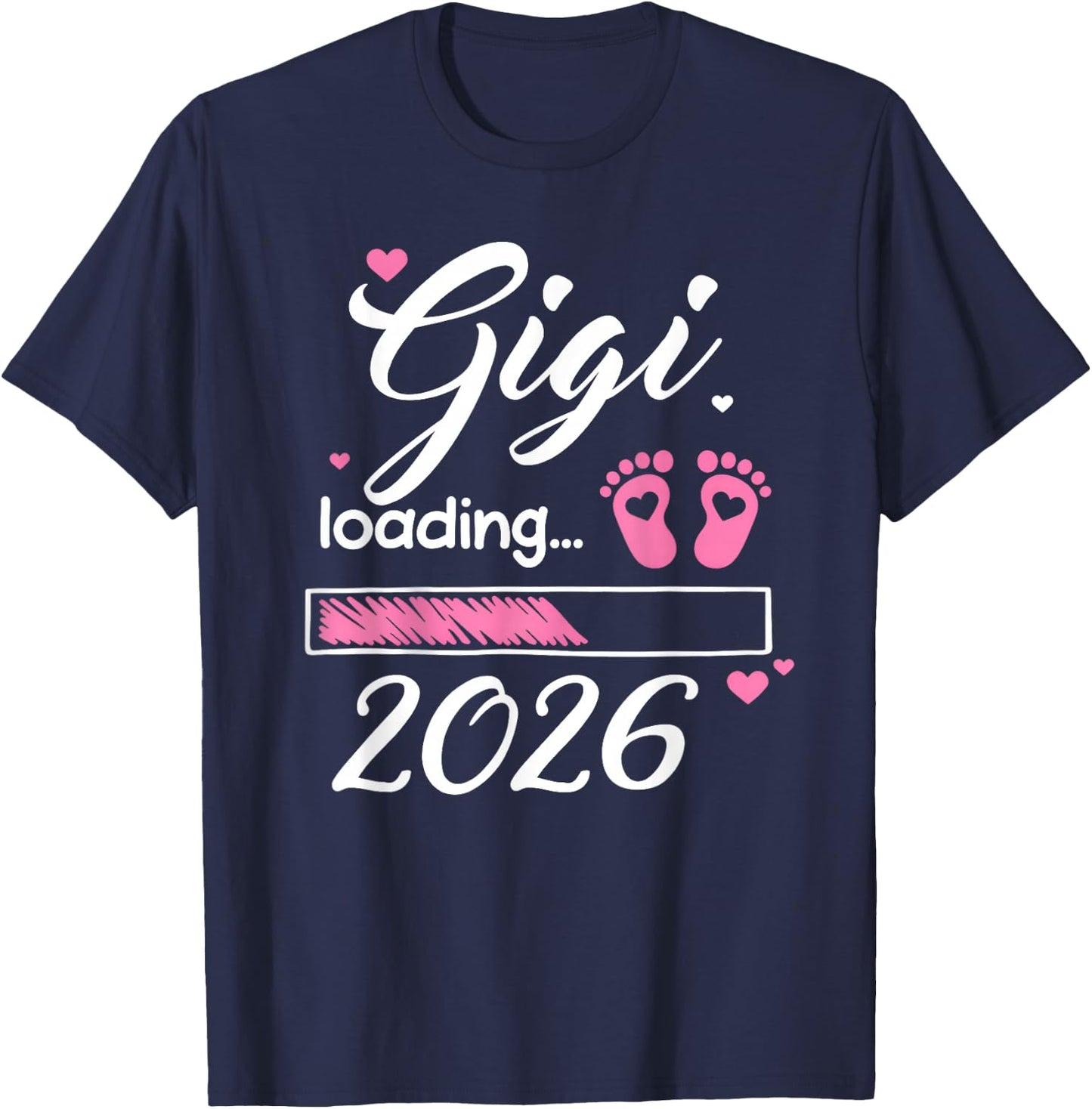 Gigi Loading 2026 New Mom Baby Announcement Mothers Day T-Shirt - T-Shirt | Navy