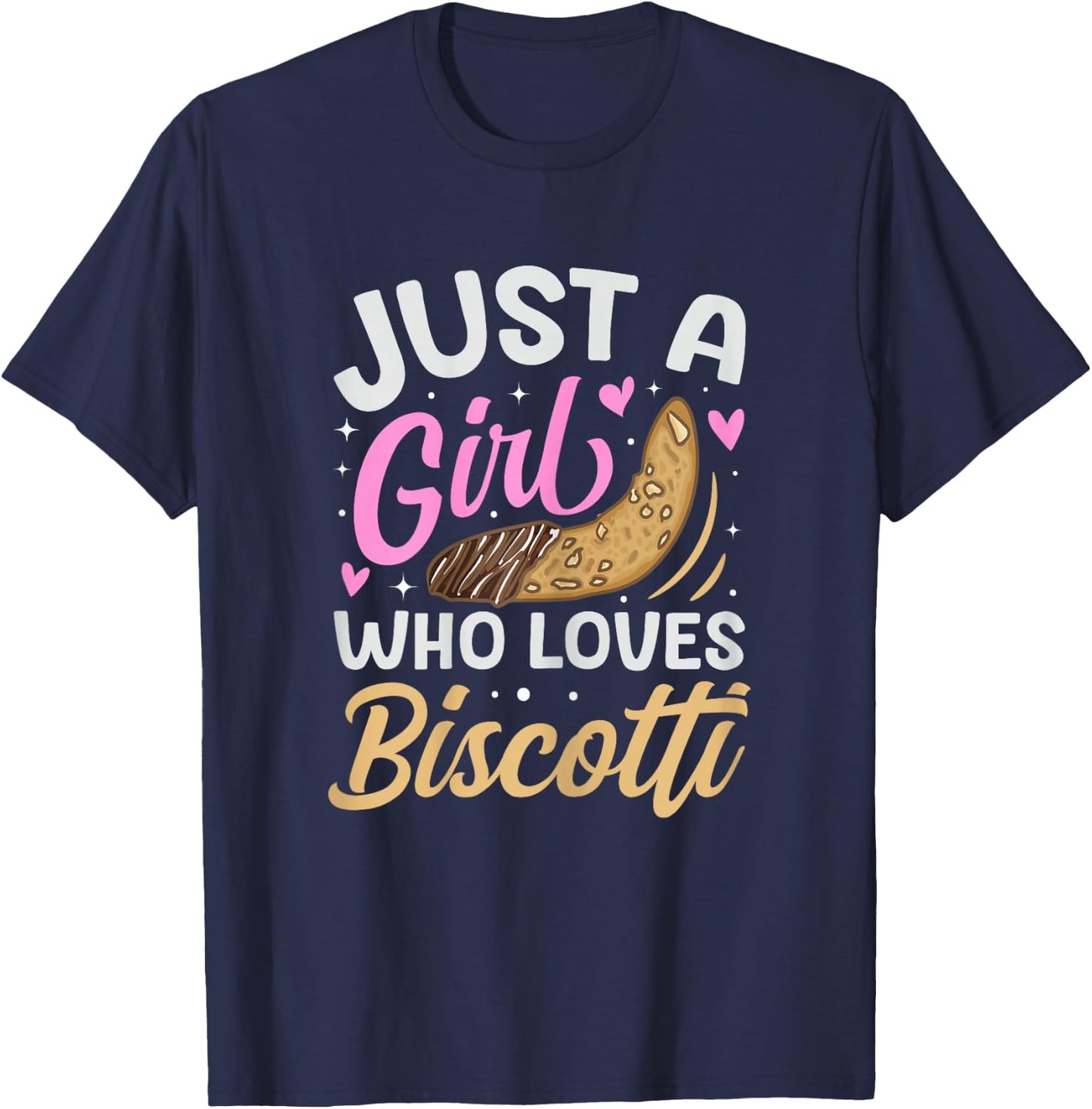 Just a girl who loves biscotti T-Shirt - T-Shirt | Navy