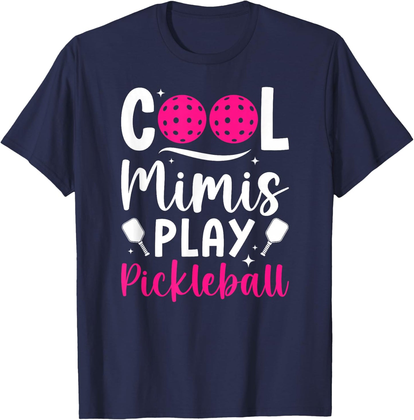 Cool Mimis Play Pickleball Mimi Pickleball Player Mimi T-Shirt - T-Shirt | Navy
