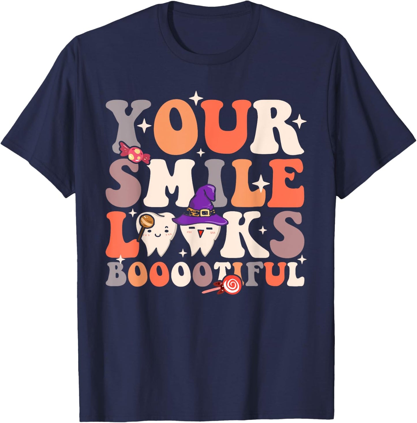Your Smile Looks Bootiful Funny Dentist Halloween Spooky T-Shirt - T-Shirt | Navy