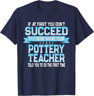 Fun Pottery Teacher Joke - Funny Saying T-Shirt - T-Shirt | Navy