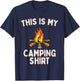 This Is My Camping Pajama Shirt Campfires T-Shirt - T-Shirt | Navy