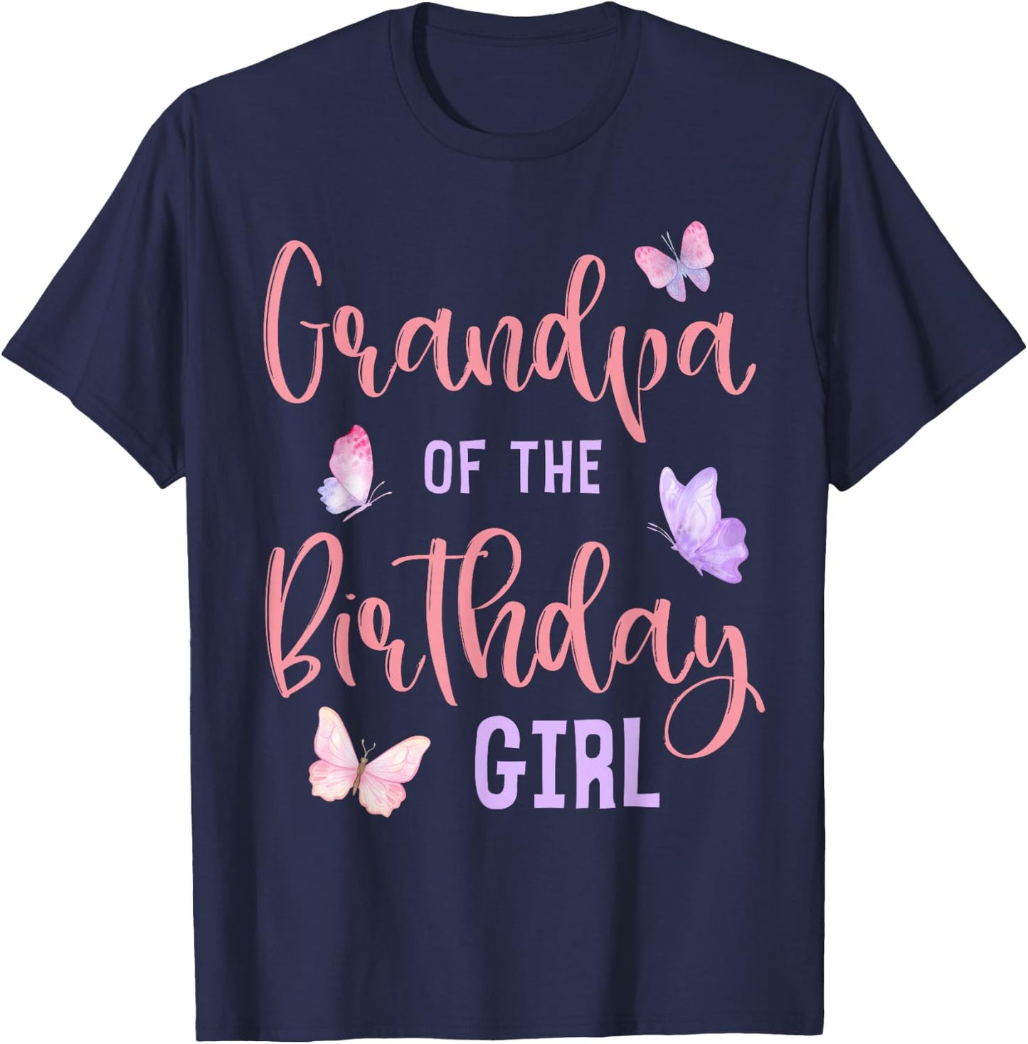 Grandpa of The Birthday Girl Butterfly Party Matching Family T-Shirt - T-Shirt | Navy