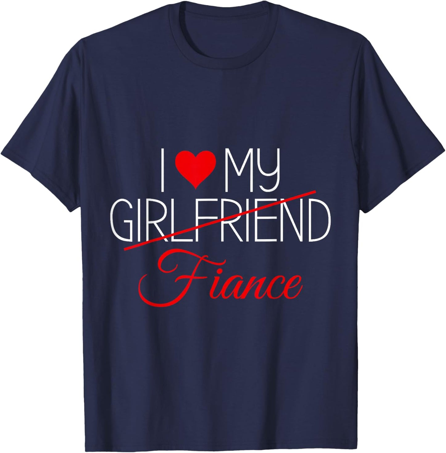 I love my girlfriend/fiance Matching Couples Outfits T-Shirt - T-Shirt | Navy
