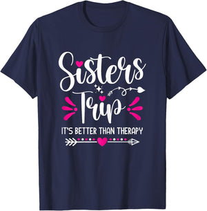 Sisters Trip It's Better Than Therapy Cute Sisters Road Trip T-Shirt - T-Shirt | Navy