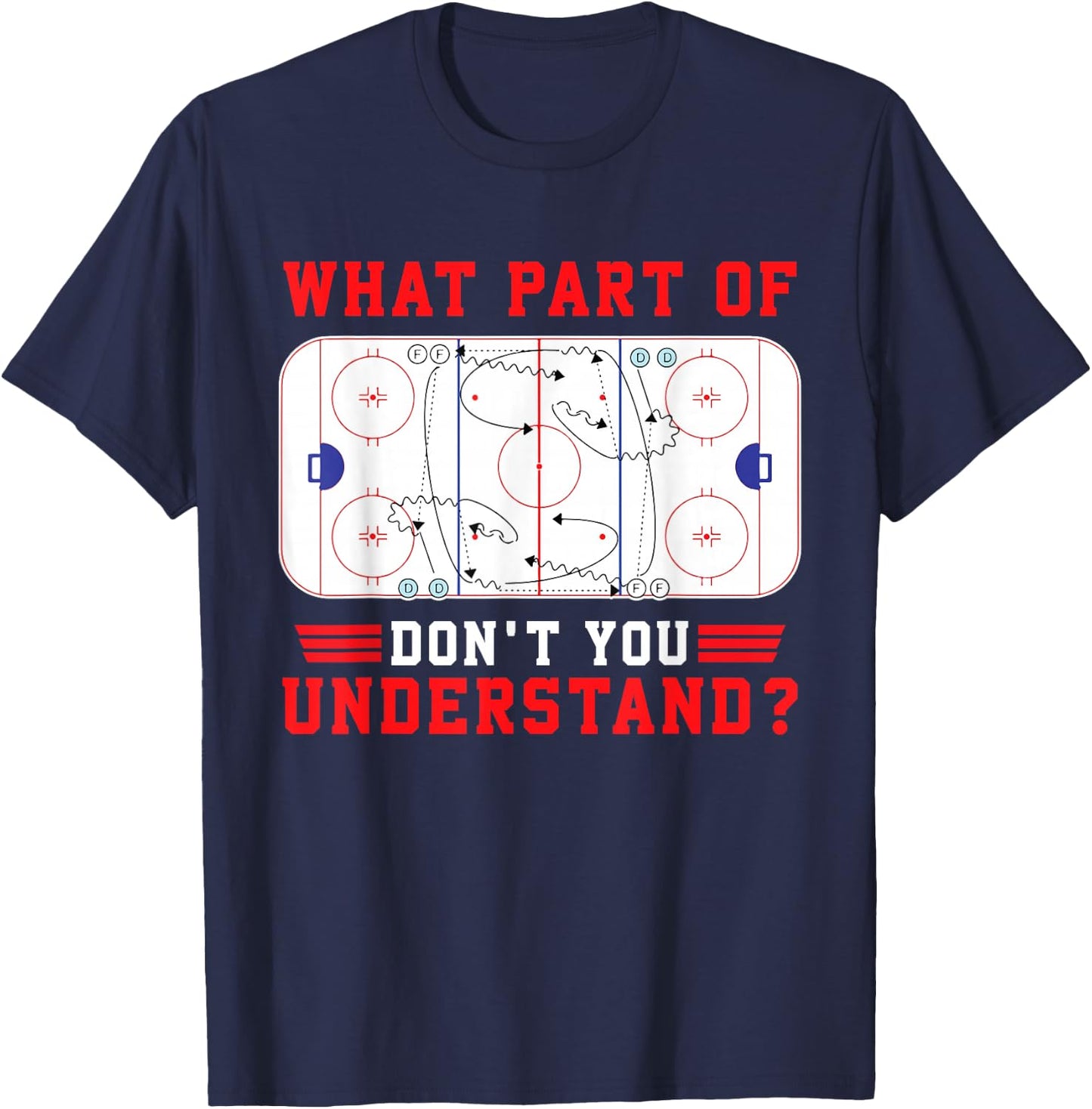 What Part Of Hockey Don't You Understand Hockey Player Funny T-Shirt - T-Shirt | Navy