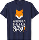 What does the fox say about design? T-Shirt - T-Shirt | Navy