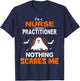 Funny Nurse Practitioner Shirt Halloween Nursing Gift T-Shirt - T-Shirt | Navy