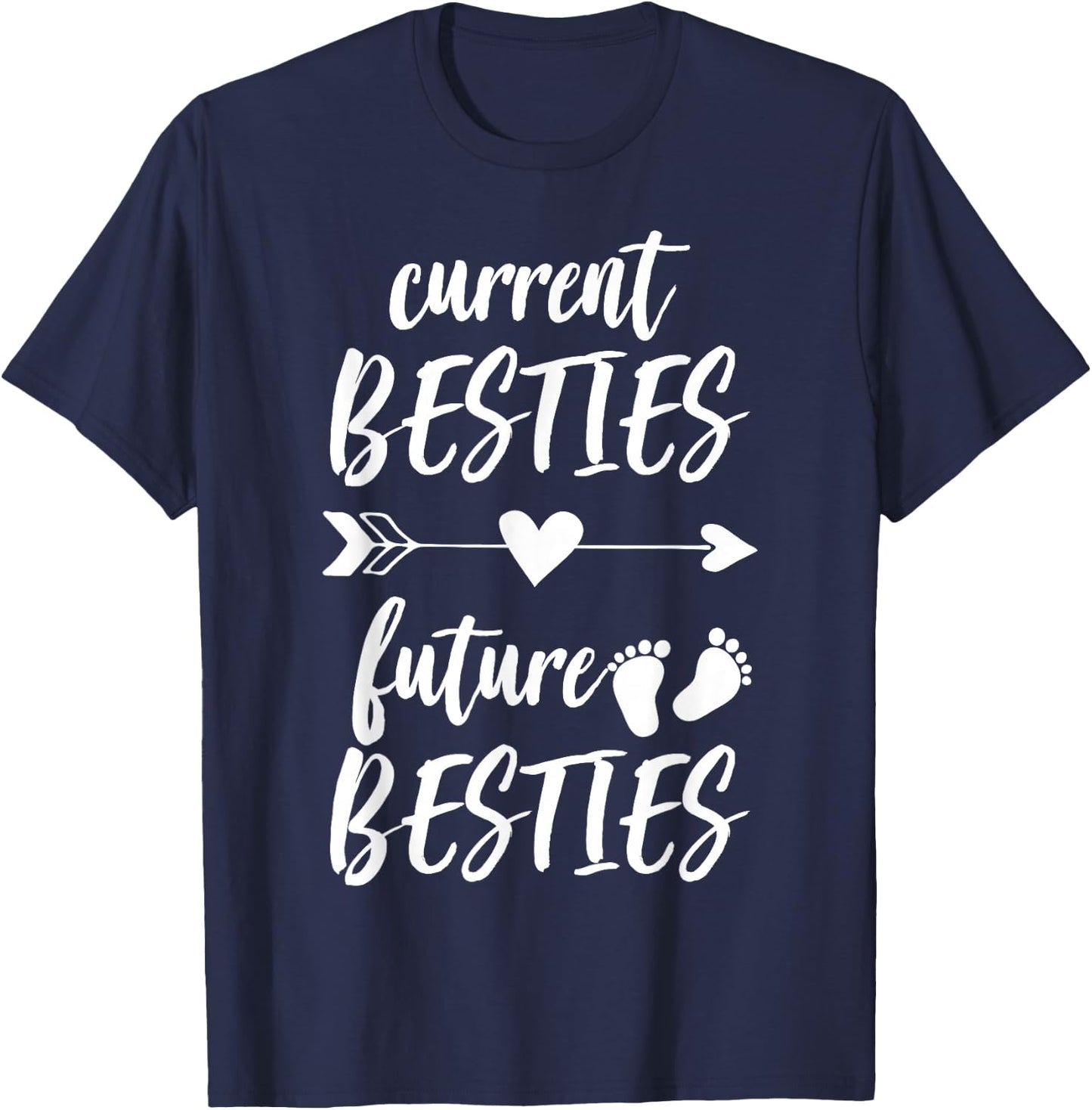 "Current Besties Future Besties" Pregnancy Reveal T-Shirt - T-Shirt | Navy