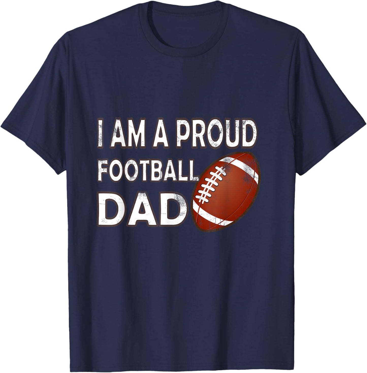 Proud Football Dad Shirt Funny Foodball Father T-Shirt - T-Shirt | Navy