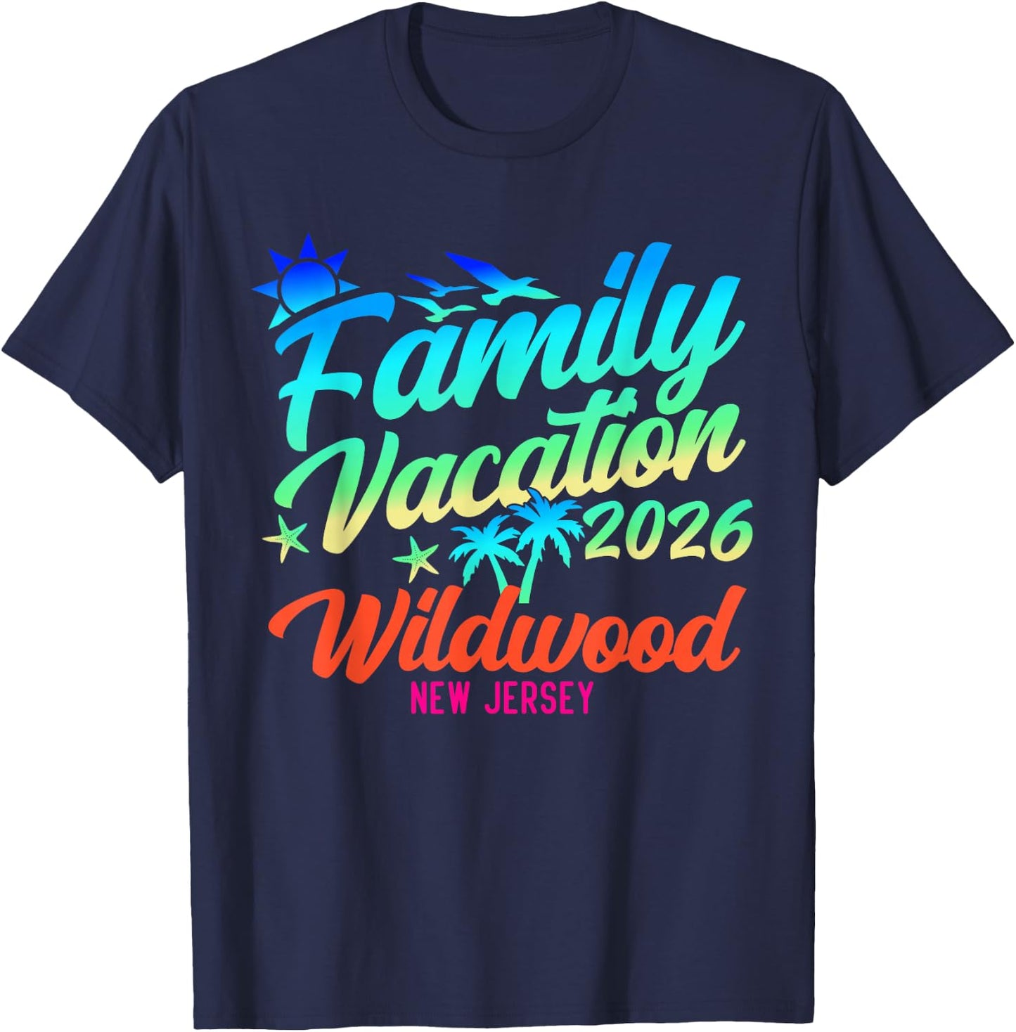 Wildwood Beach New Jersey Family Vacation Summer 2026 T-Shirt - T-Shirt | Navy