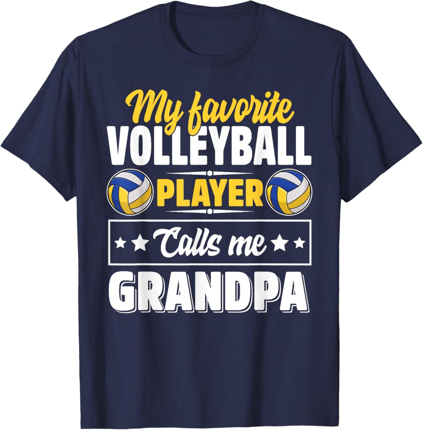 My Favorite Volleyball Player Calls Me Grandpa Cute T-Shirt - T-Shirt | Navy