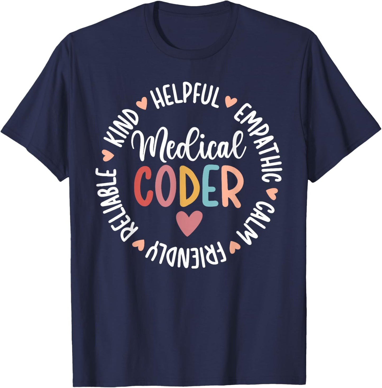 Medical Coder Appreciation Circle Medical Coders T-Shirt - T-Shirt | Navy