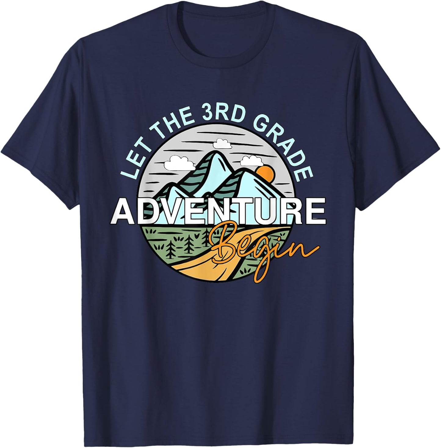 Back To School Let the 3rd Grade Adventure Begin Third Grade T-Shirt - T-Shirt | Navy