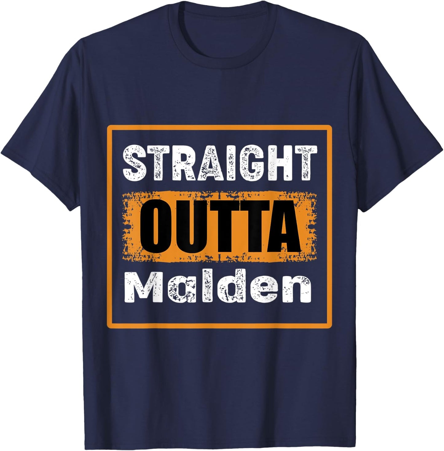 Straight Outta Malden Massachusetts USA Retro Vintage Humor T-Shirt - T-Shirt | Navy