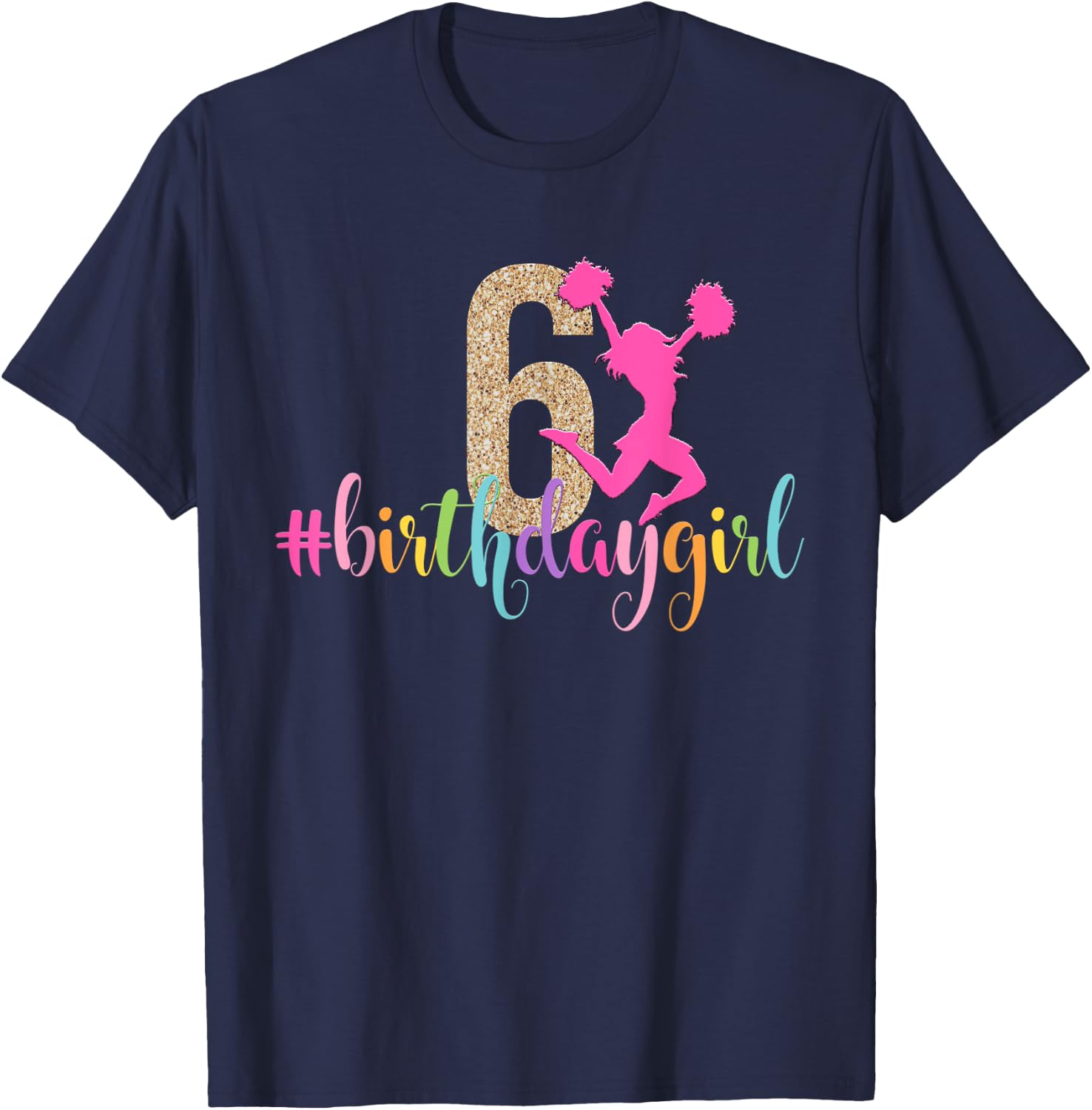 6th Birthday Girl Cheerleader Rainbow Cheerleading T-Shirt - T-Shirt | Navy