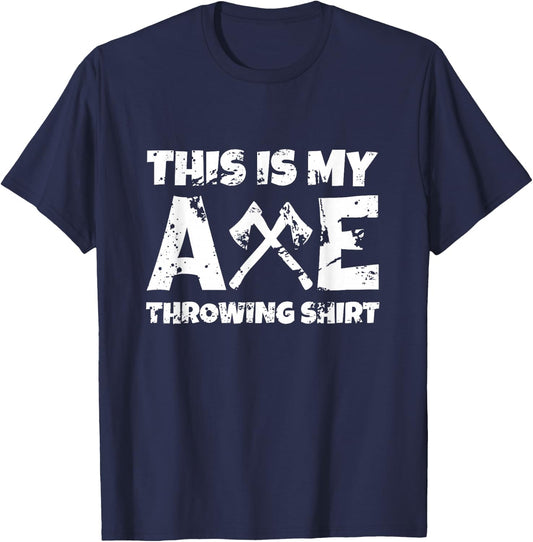 This Is My Axe Throwing Shirt Target Hatchet Gift T-Shirt - T-Shirt | Navy