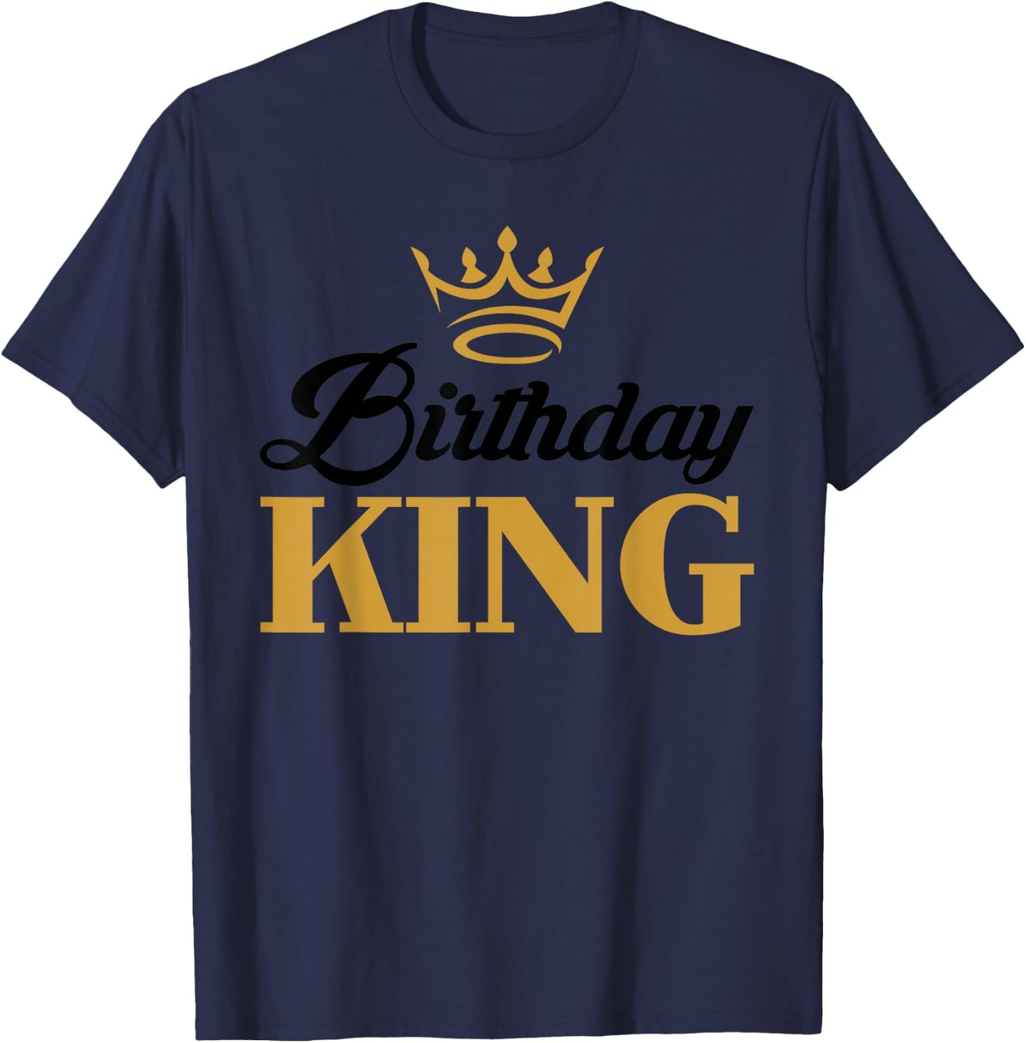 Birthday King | Birthday T-Shirt - T-Shirt | Navy