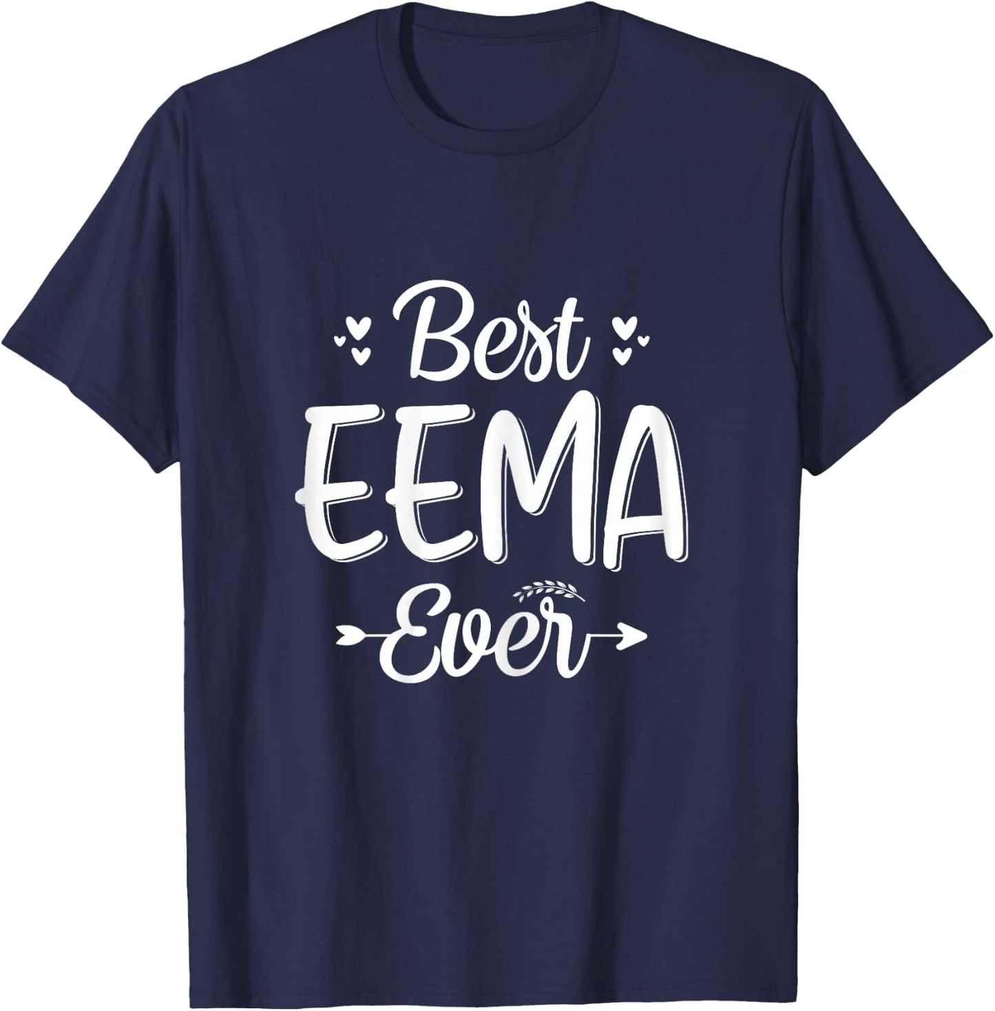 Best EEMA Ever - Mom, EEMA Grandma mother's day T-Shirt - T-Shirt | Navy