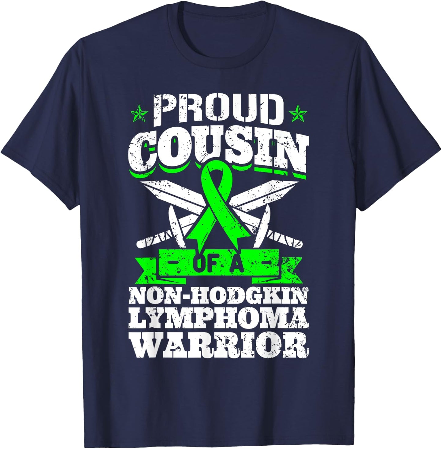 Proud Cousin Of A Non-Hodgkin Lymphoma Warrior Awareness T-Shirt - T-Shirt | Navy