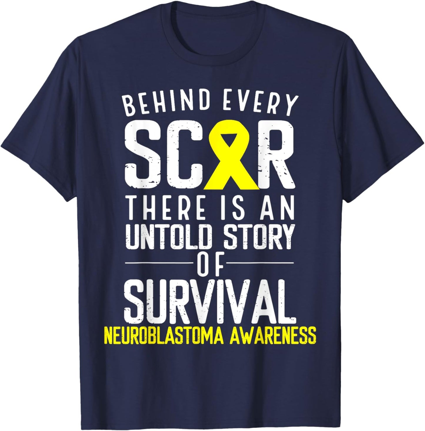 Yellow Ribbon Behind Every Scar Neuroblastoma Awareness T-Shirt - T-Shirt | Navy