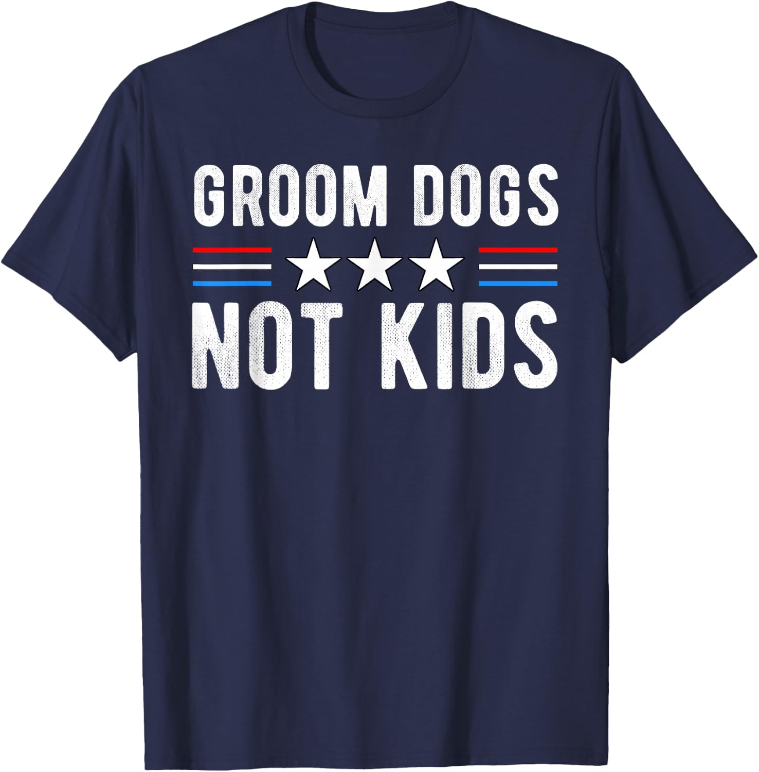 Groom Dogs Not Kids T-Shirt - T-Shirt | Navy