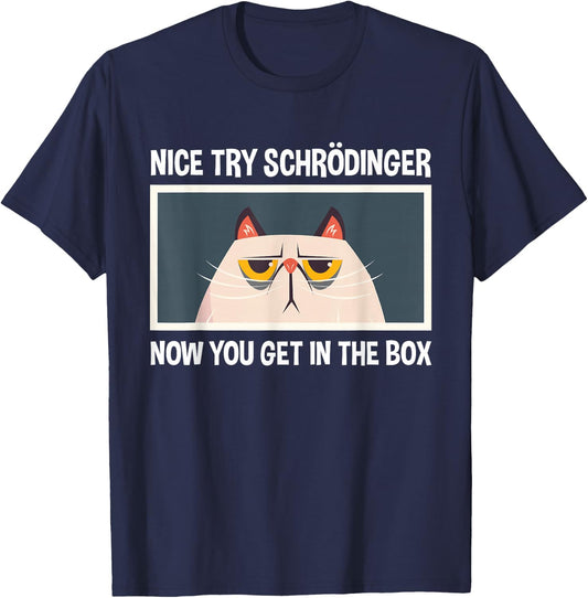 Schrodinger's Cat Funny Quantum Physics Physicists T-Shirt - T-Shirt | Navy
