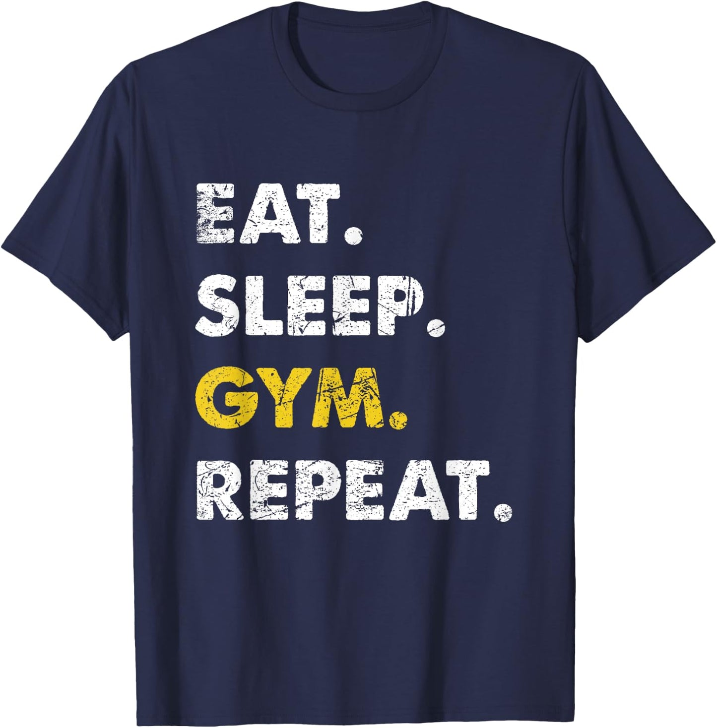 Fitness Training Eat Sleep Gym Repeat T-Shirt - T-Shirt | Navy