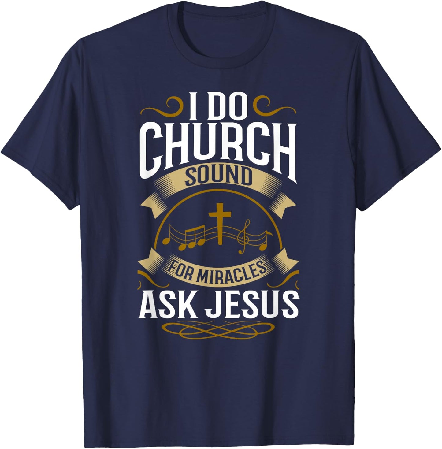 Church Sound Engineer Audio System Music Christian T-Shirt - T-Shirt | Navy