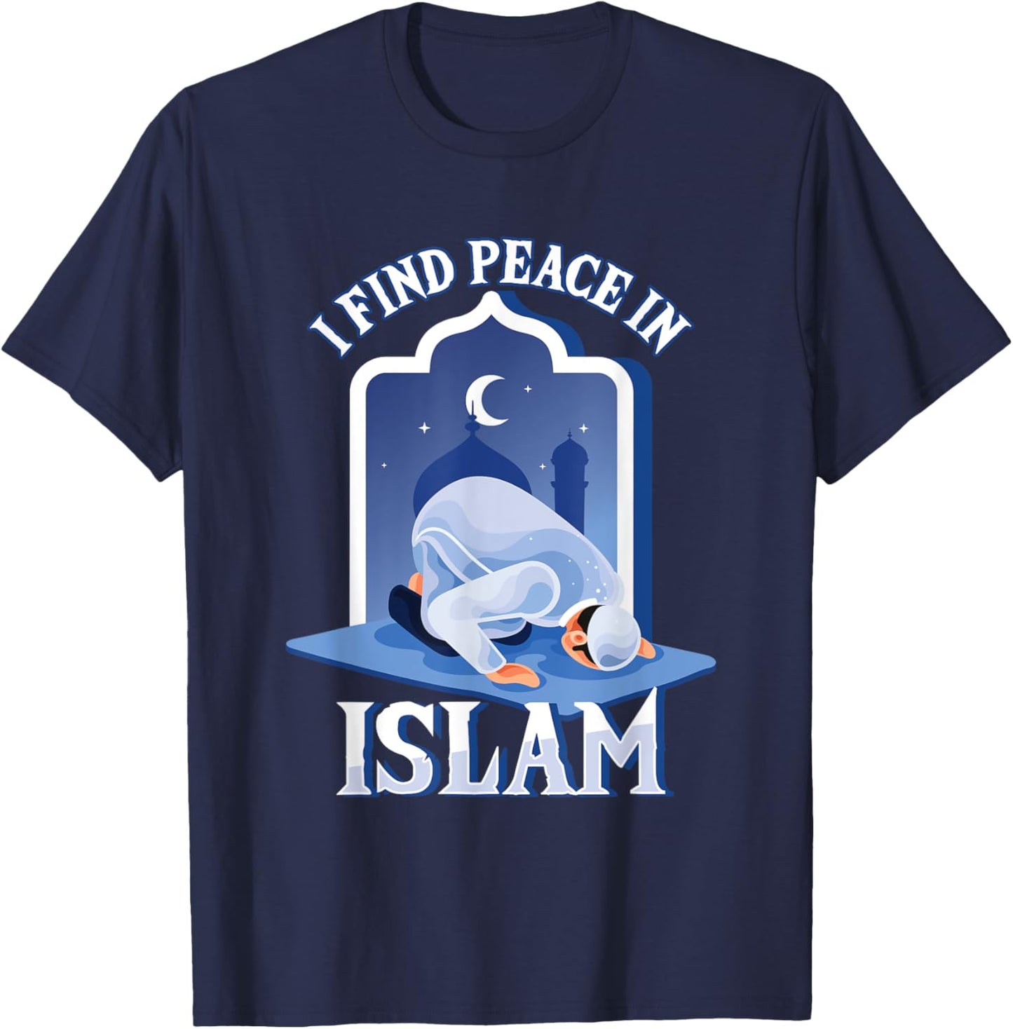 Islam Islamic Peace Finding Religion God Allah Gift T-Shirt - T-Shirt | Navy