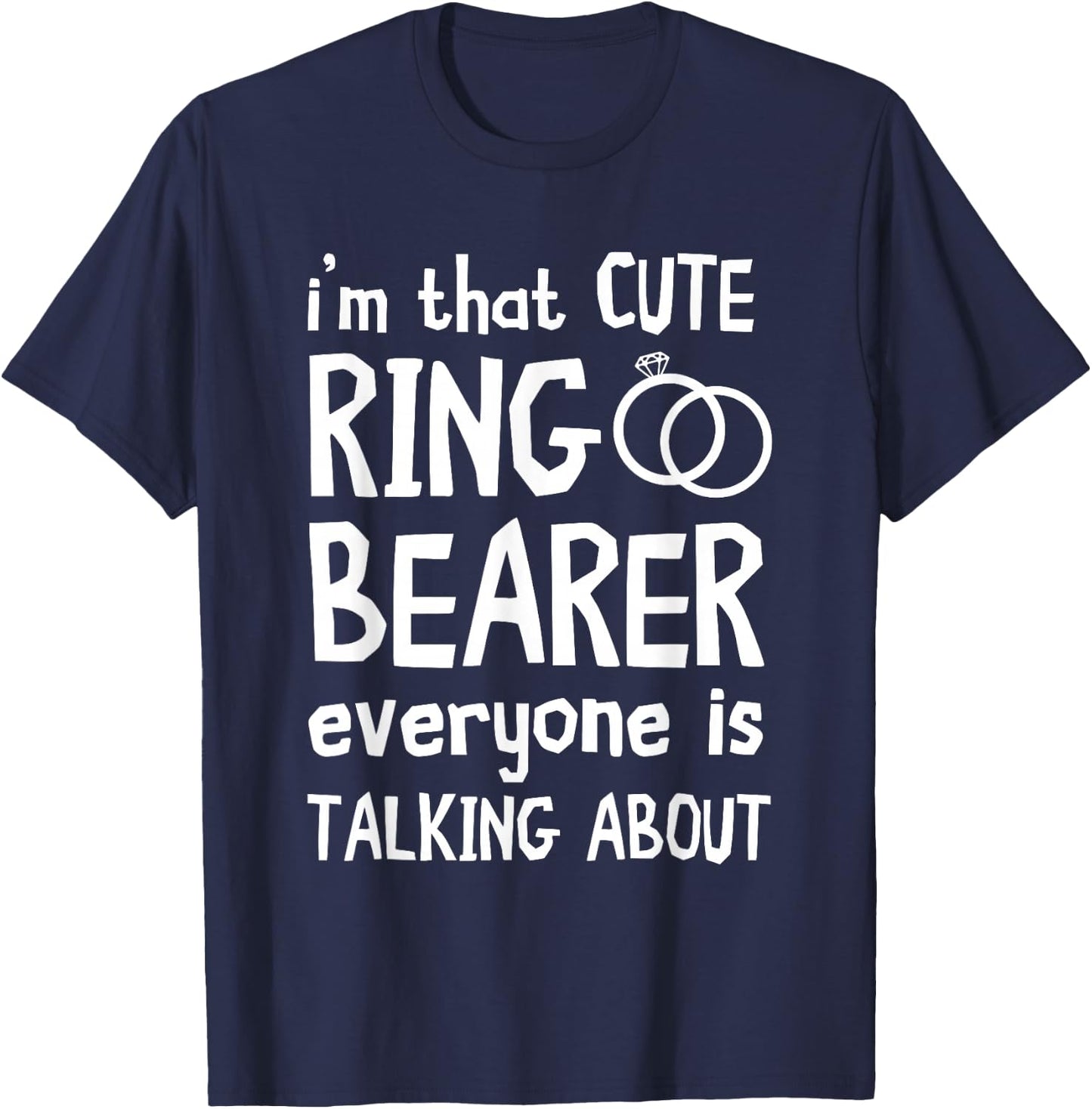 I'm That Cute Ring Bearer Security Wedding Party Ring T-Shirt - T-Shirt | Navy