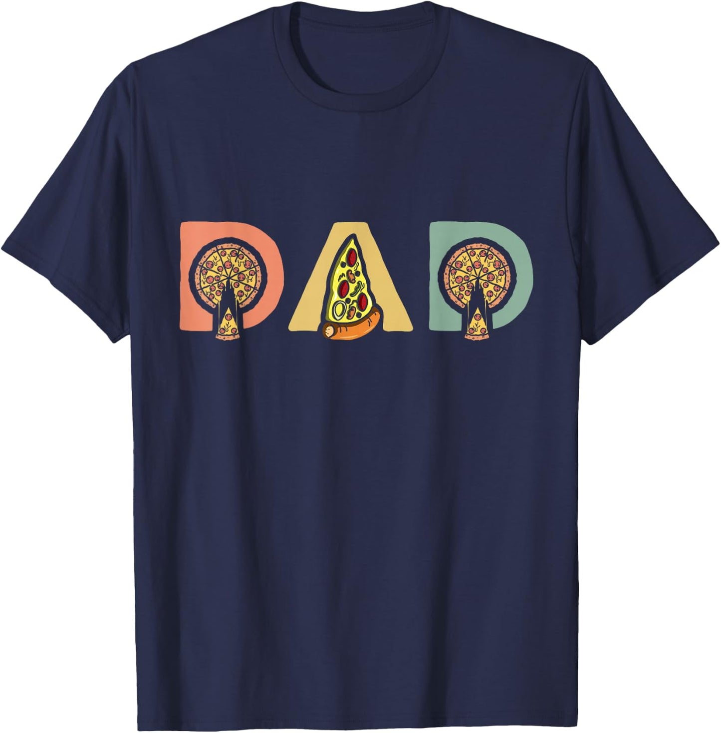 Pizza Eater Fatherhood Parenting Daddy Fathers Day T-Shirt - T-Shirt | Navy