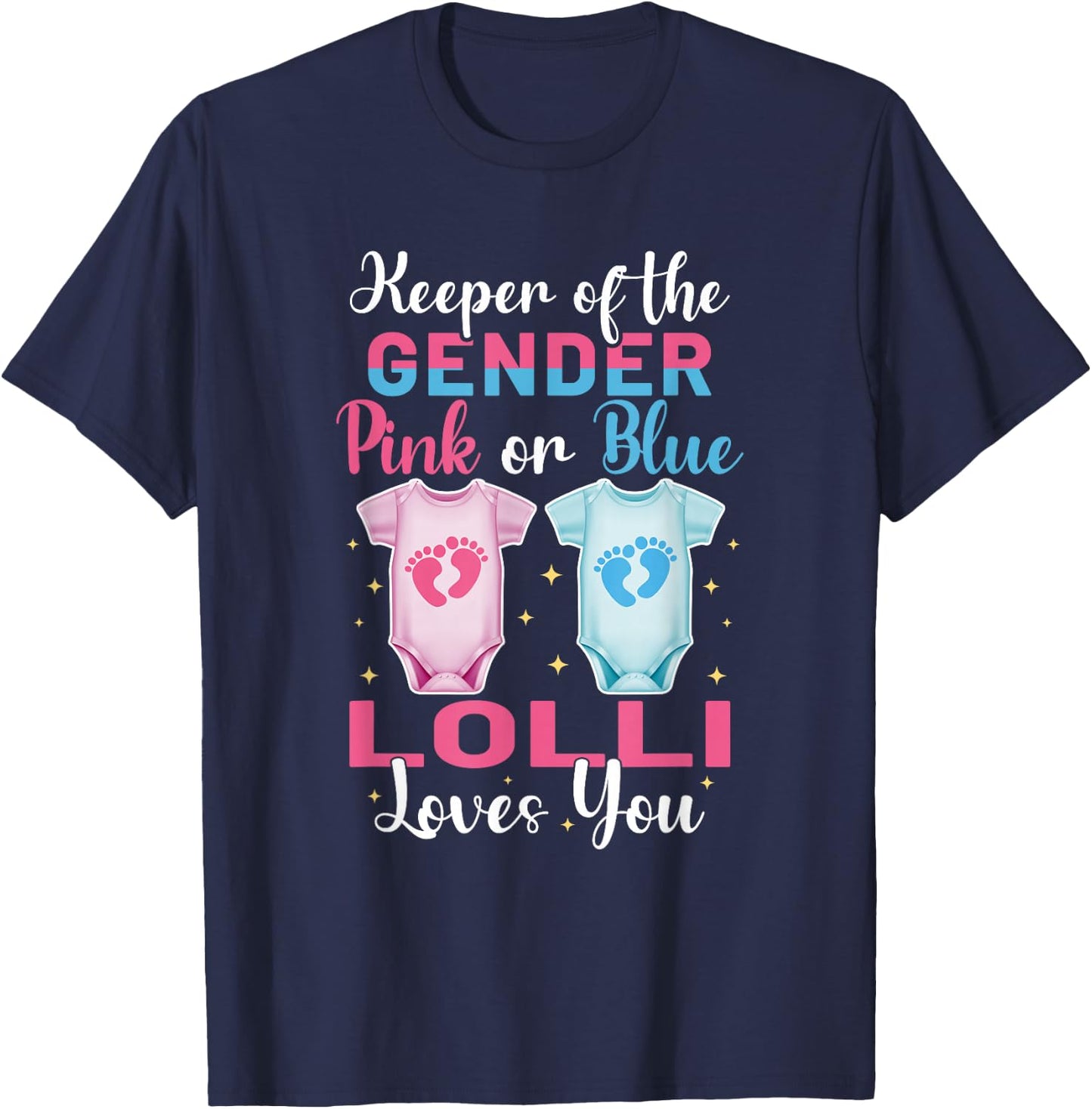 Keeper of The Gender Lolli Loves You - Gender Reveal T-Shirt - T-Shirt | Navy