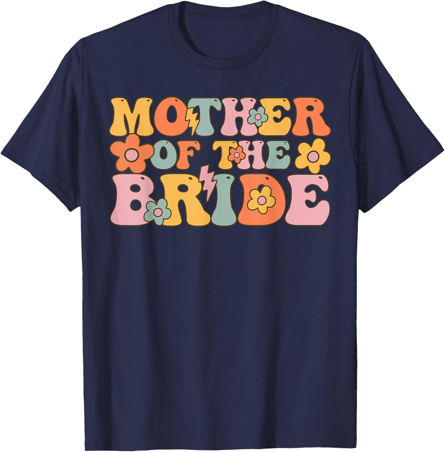 Mother Of The Bride Groovy Bridal Party Bachelorette T-Shirt - T-Shirt | Navy