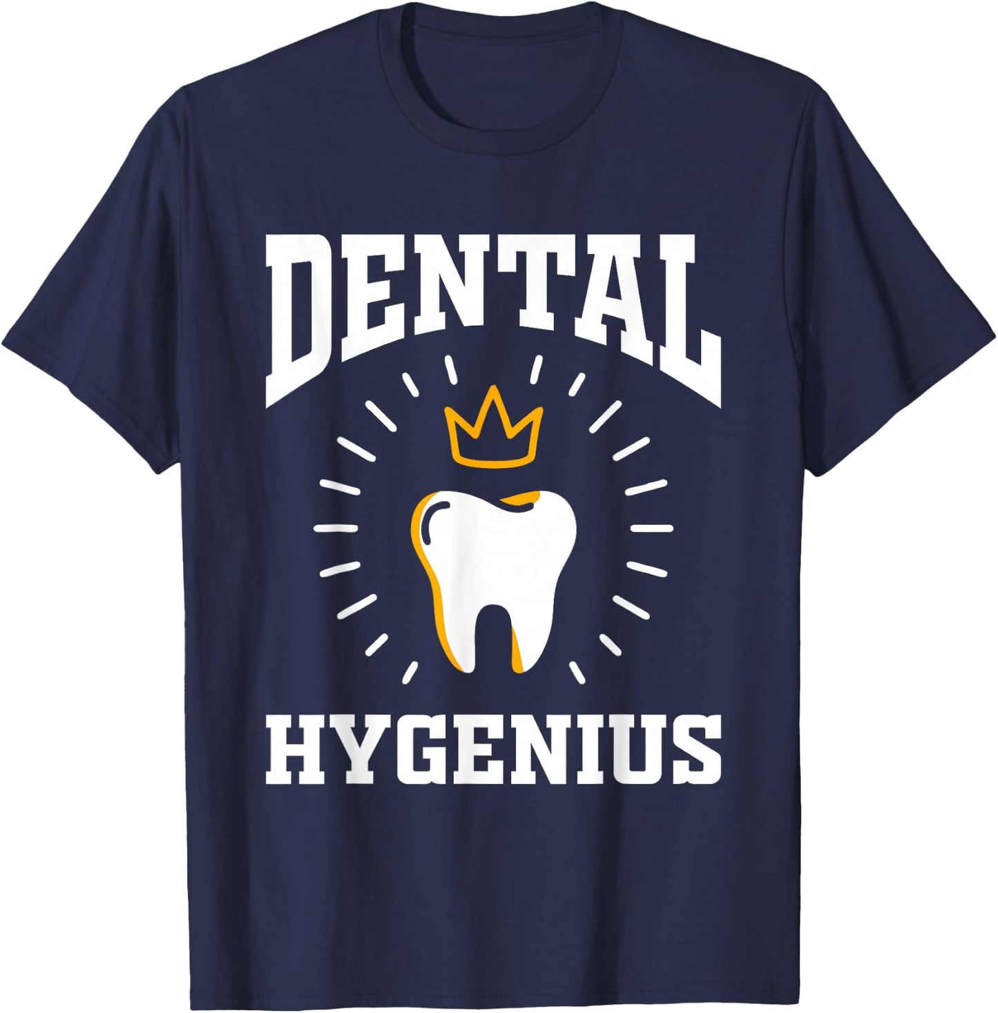 Dental Hygenius Hygiene Gift Dentist Dental Hygienist T-Shirt - T-Shirt | Navy
