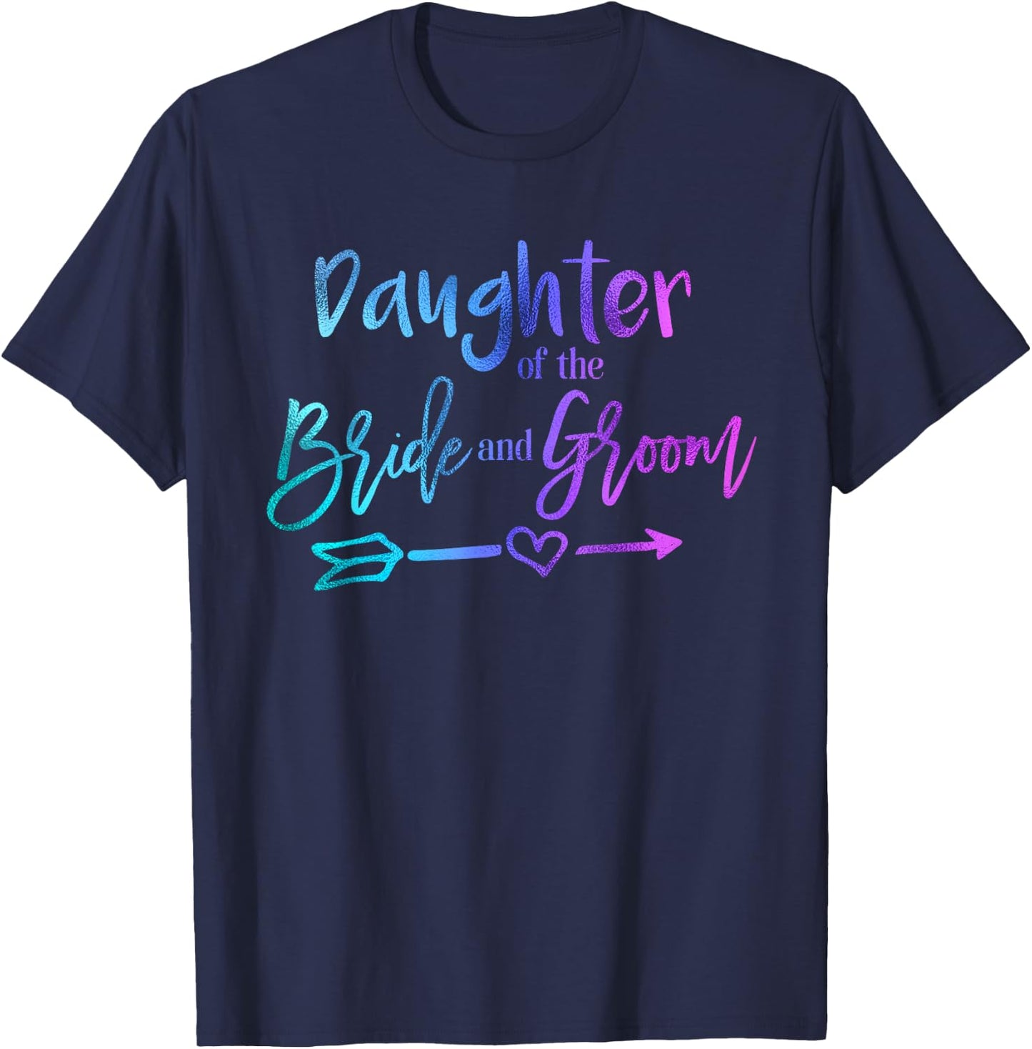 Daughter of the Bride and Groom matching wedding T-Shirt - T-Shirt | Navy