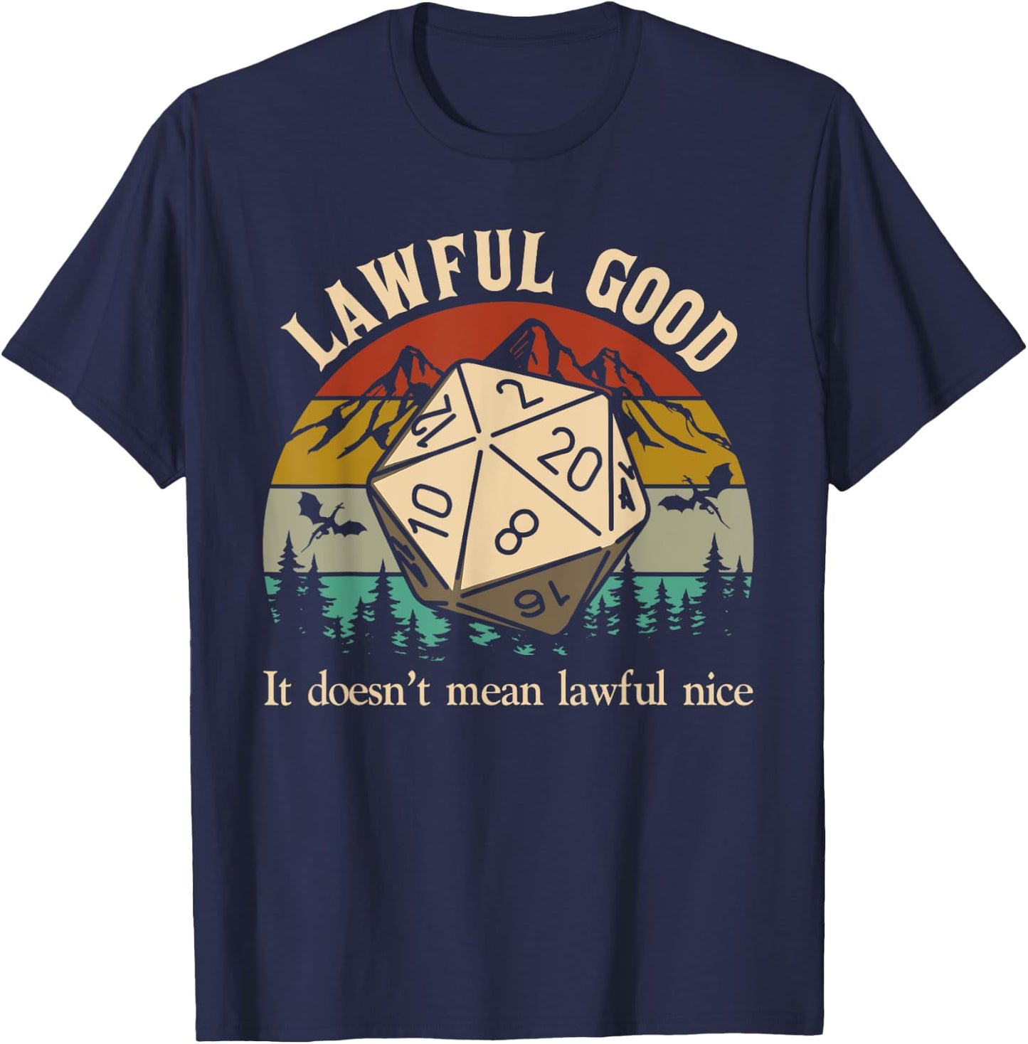 Lawful good it doesn't mean lawful nice retro vintage T-Shirt - T-Shirt | Navy