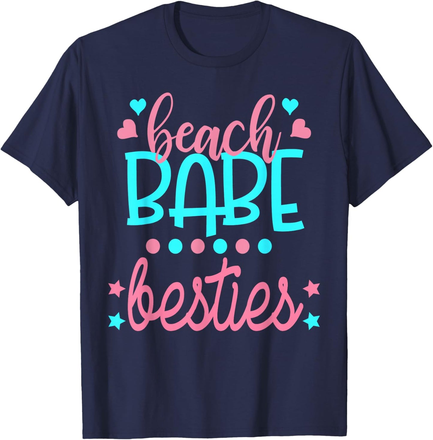 Beach Babe Besties Best Friends Vacation Cute Top T-Shirt - T-Shirt | Navy