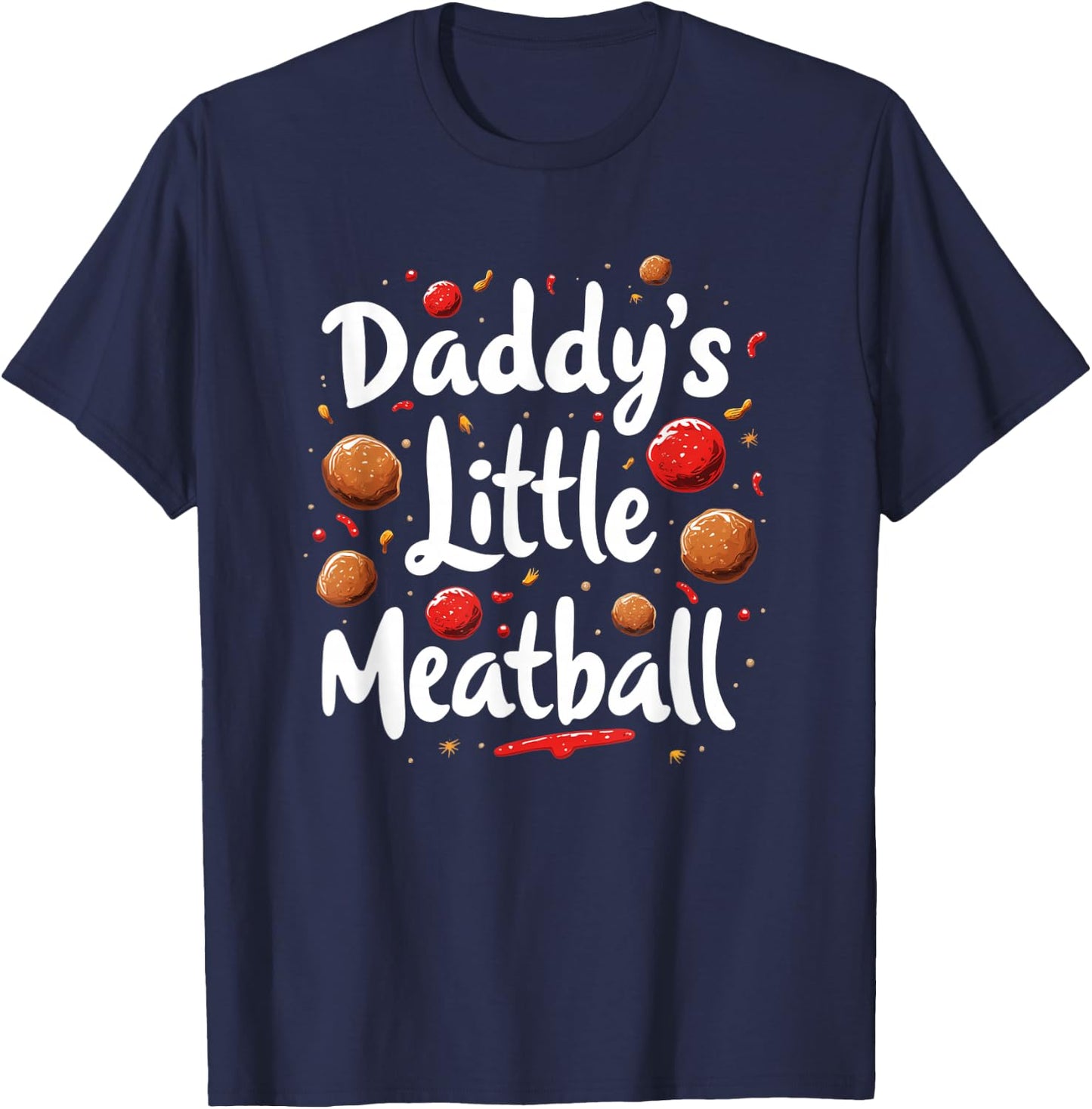Daddy`s Little Meatball T-Shirt - T-Shirt | Navy