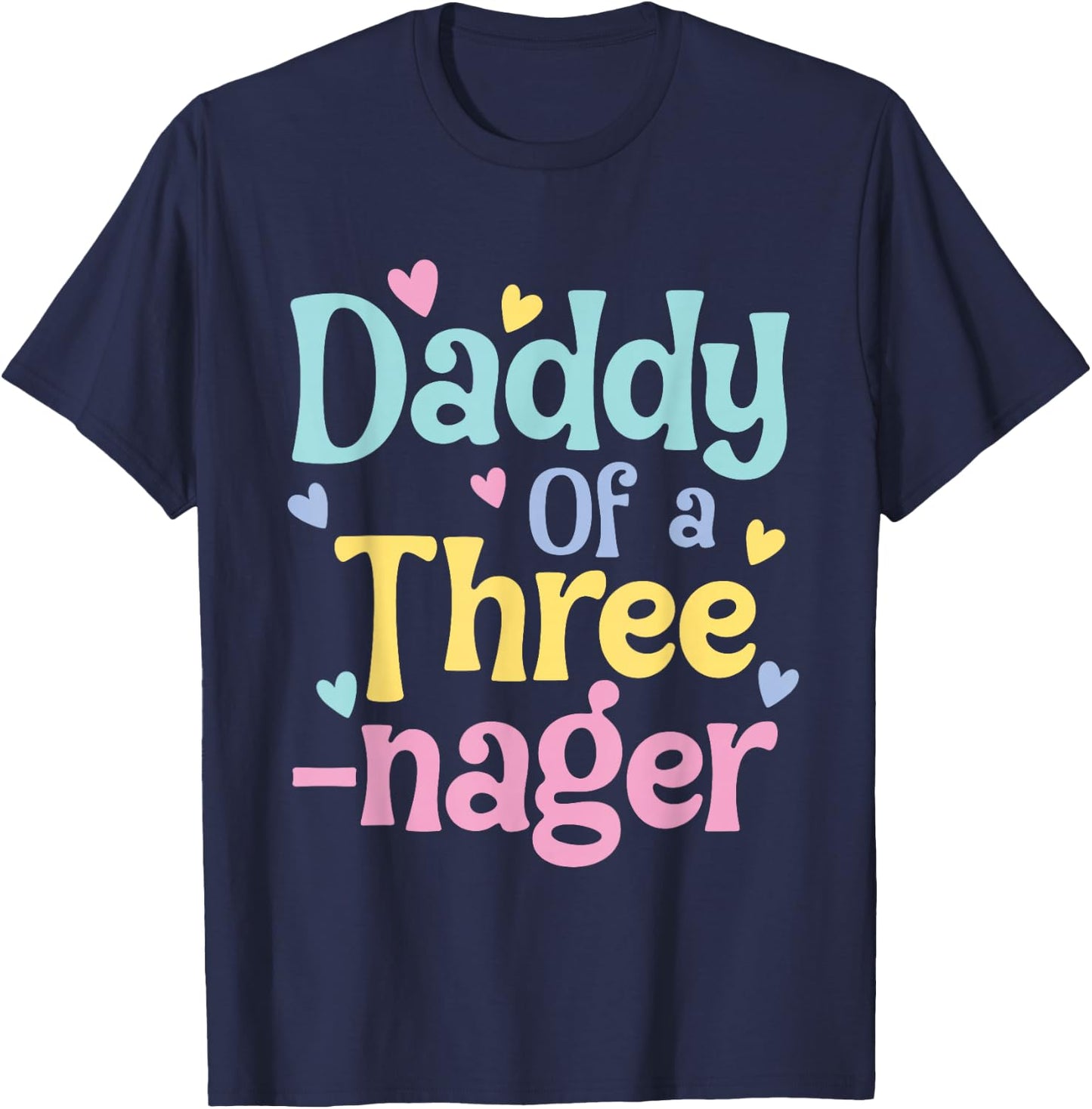 Daddy of A Threenager, 3rd Birthday Matching Family Party T-Shirt - T-Shirt | Navy