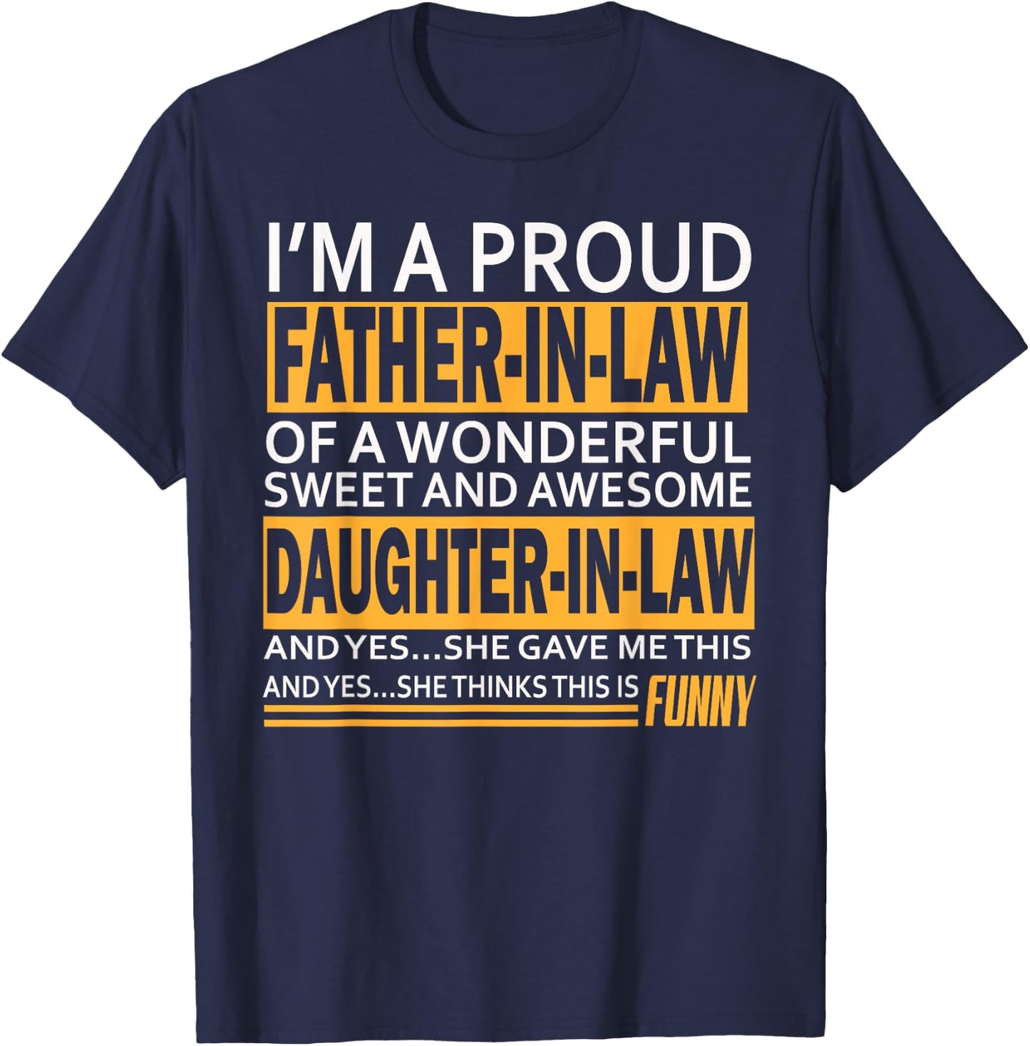 Proud Father-in-law Father's Day Gift from Daughter-in-law T-Shirt - T-Shirt | Navy