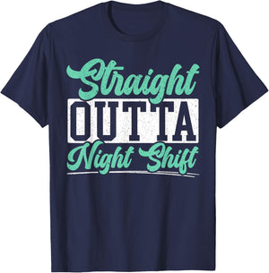Straight Outta Night Shift Graveyard Shift Worker Employee T-Shirt - T-Shirt | Navy