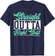 Straight Outta Night Shift Graveyard Shift Worker Employee T-Shirt - T-Shirt | Navy