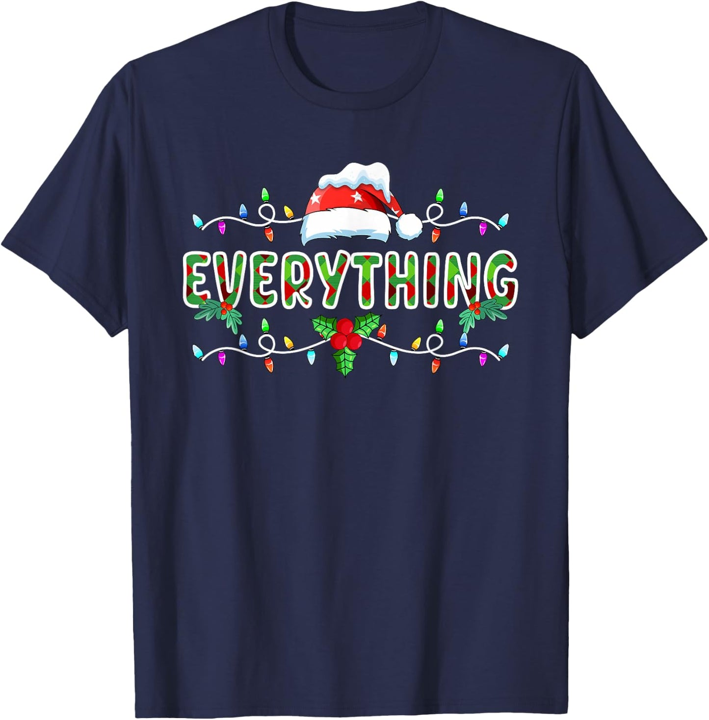I Have Everything I Need Everything Matching Couples Xmas T-Shirt - T-Shirt | Navy