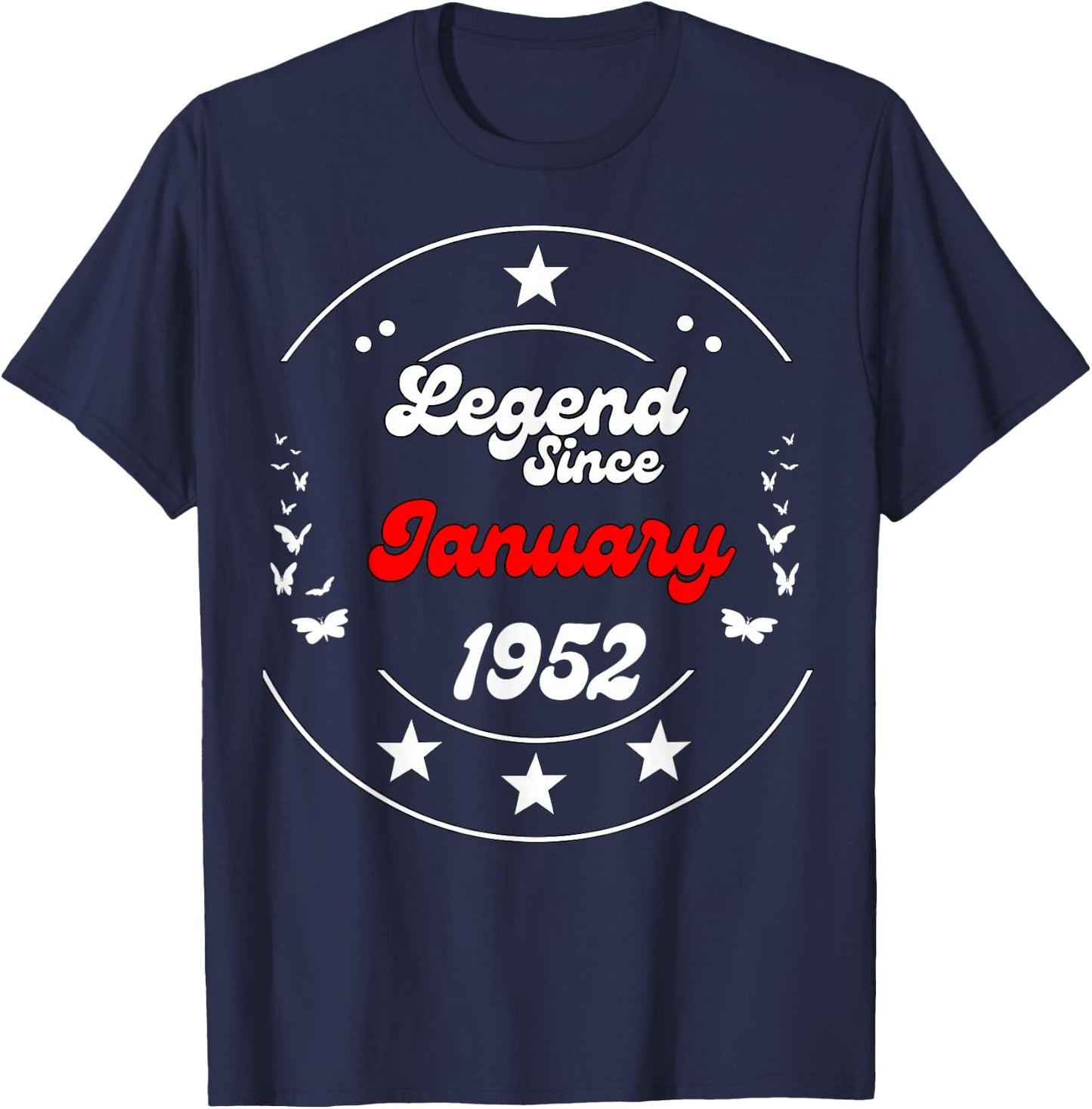 January 1952 Birthday Legend Man Boy Since January 1952 T-Shirt - T-Shirt | Navy